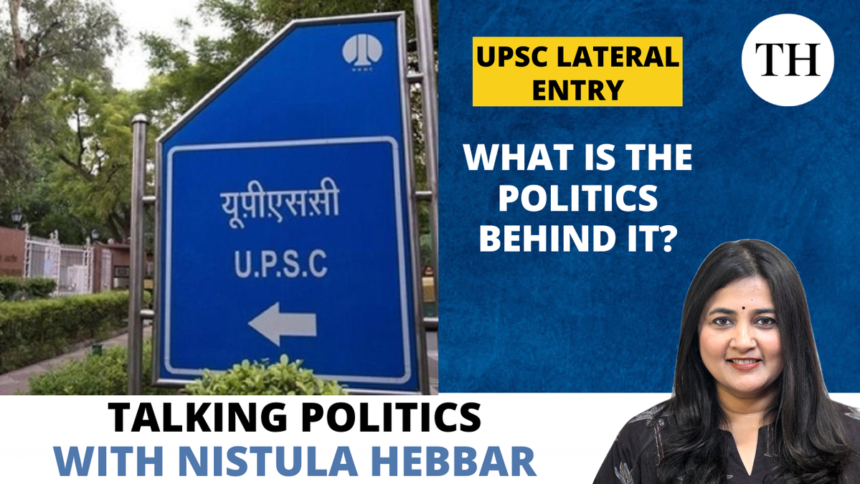 Watch: UPSC lateral entry | What is the politics behind it?